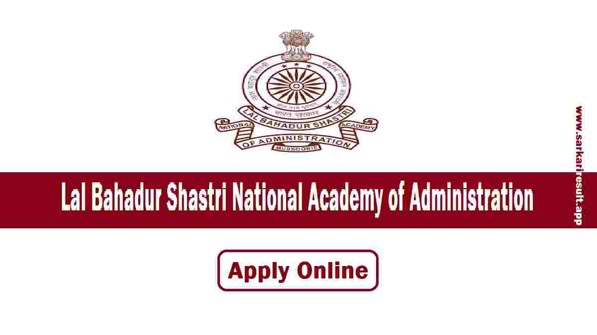 LBSNAA - Lal Bahadur Shastri National Academy of Administration