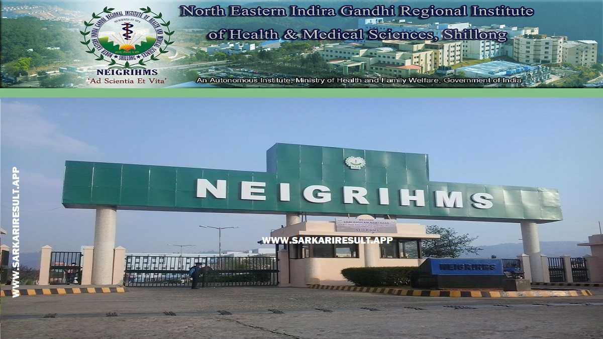 NEIGRIHMS - North Eastern Indira Gandhi Regional Institute of Health and Medical Sciences