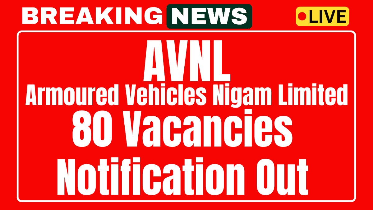 AVNL Recruitment 2025