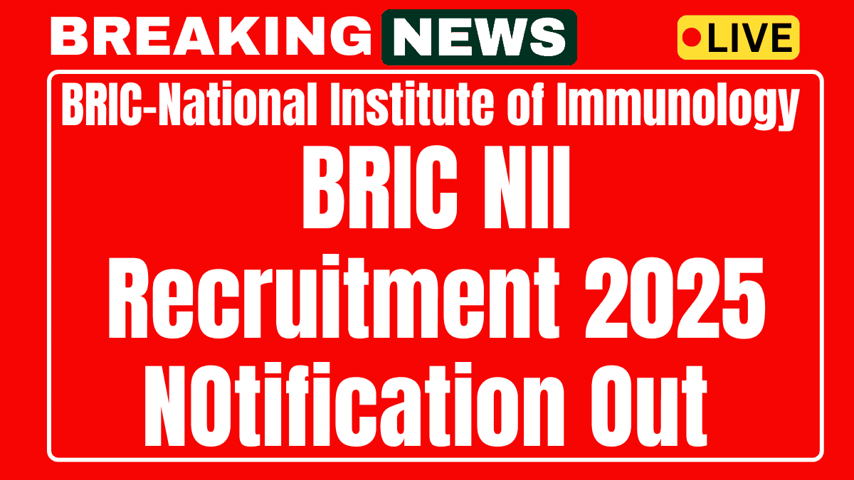 BRIC-National Institute of Immunology Recruitment 2025
