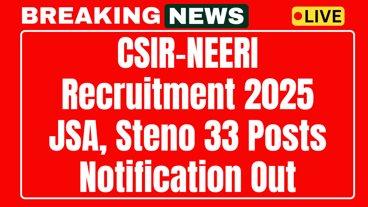 CSIR-NEERI JSA Recruitment 2025