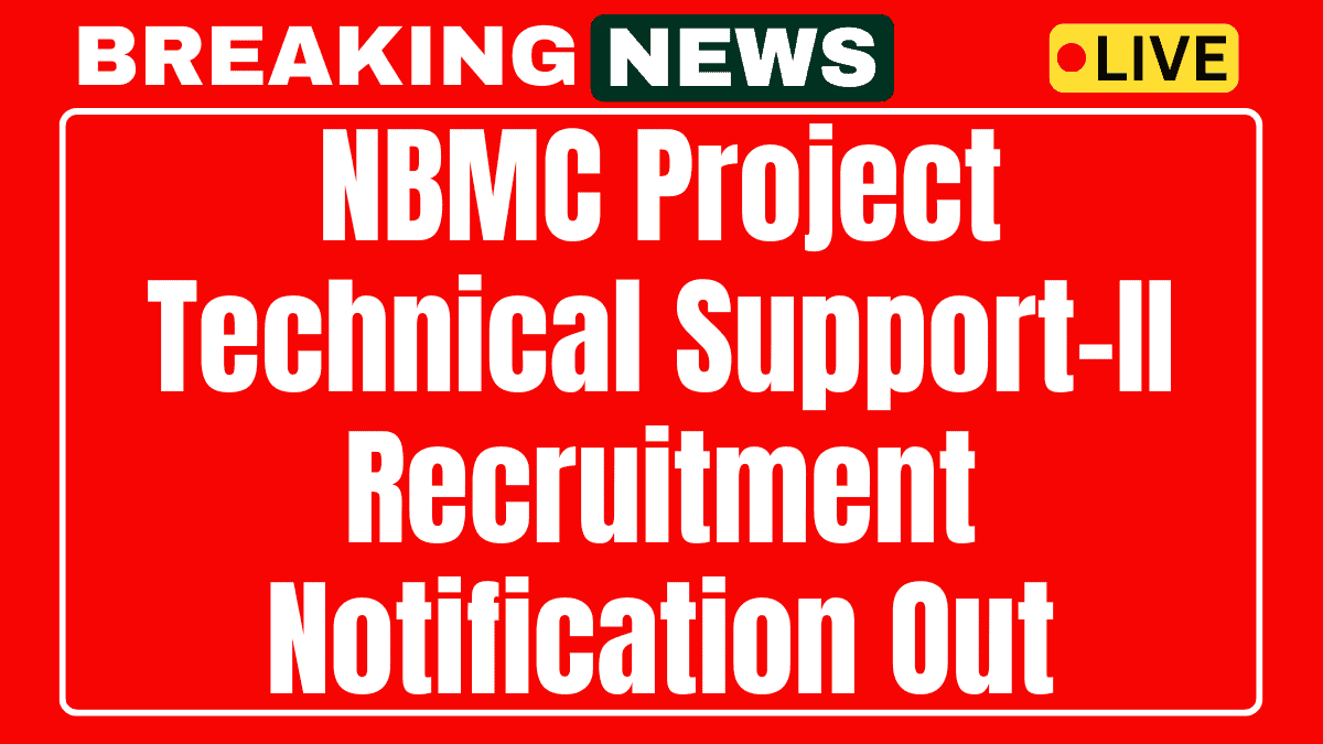 NBMC Project Technical Support-II Recruitment 2025