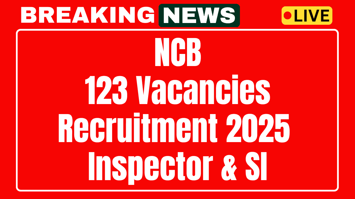 NCB Inspector Sub-Inspector Recruitment 2025