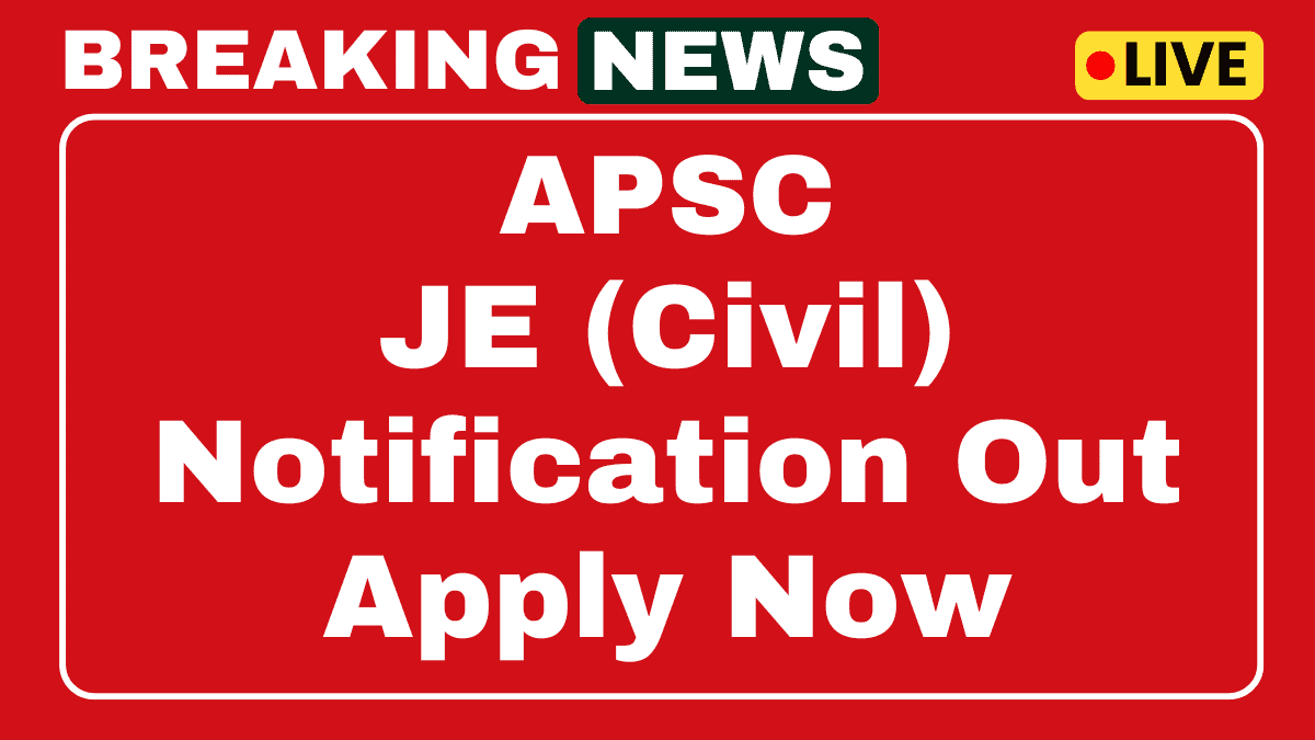 APSC Junior Engineer Recruitment 2025
