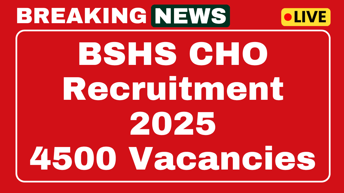 BSHS CHO Recruitment 2025