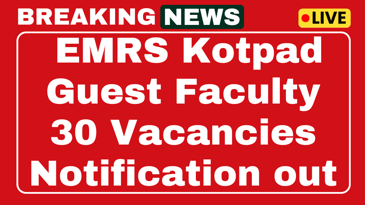 EMRS Kotpad Guest Faculty Recruitment 2025