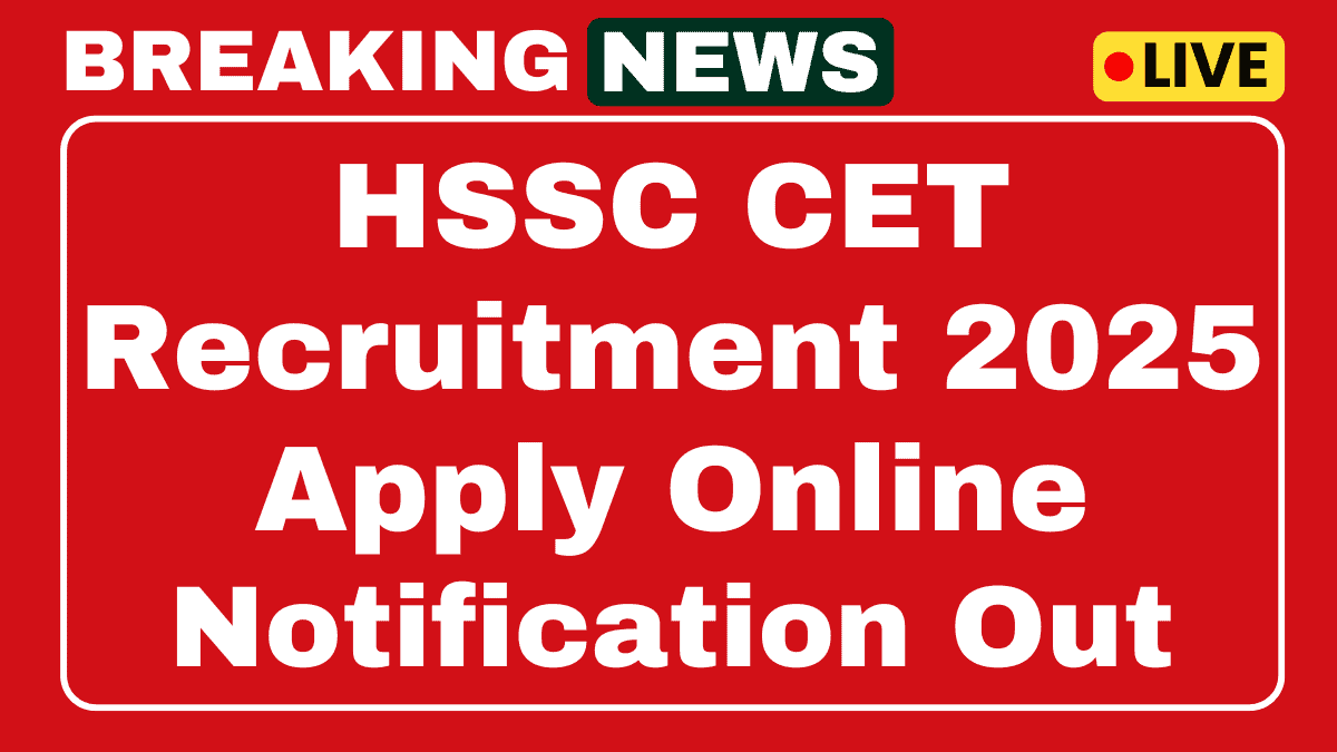 HSSC CET Notification Out