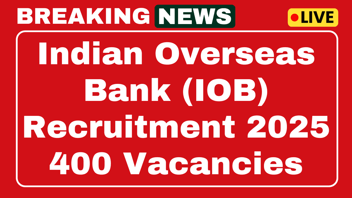 Indian Overseas Bank Recruitment 2025