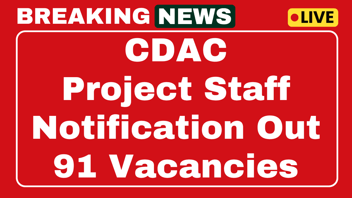 CDAC Project Staff Recruitment 2025