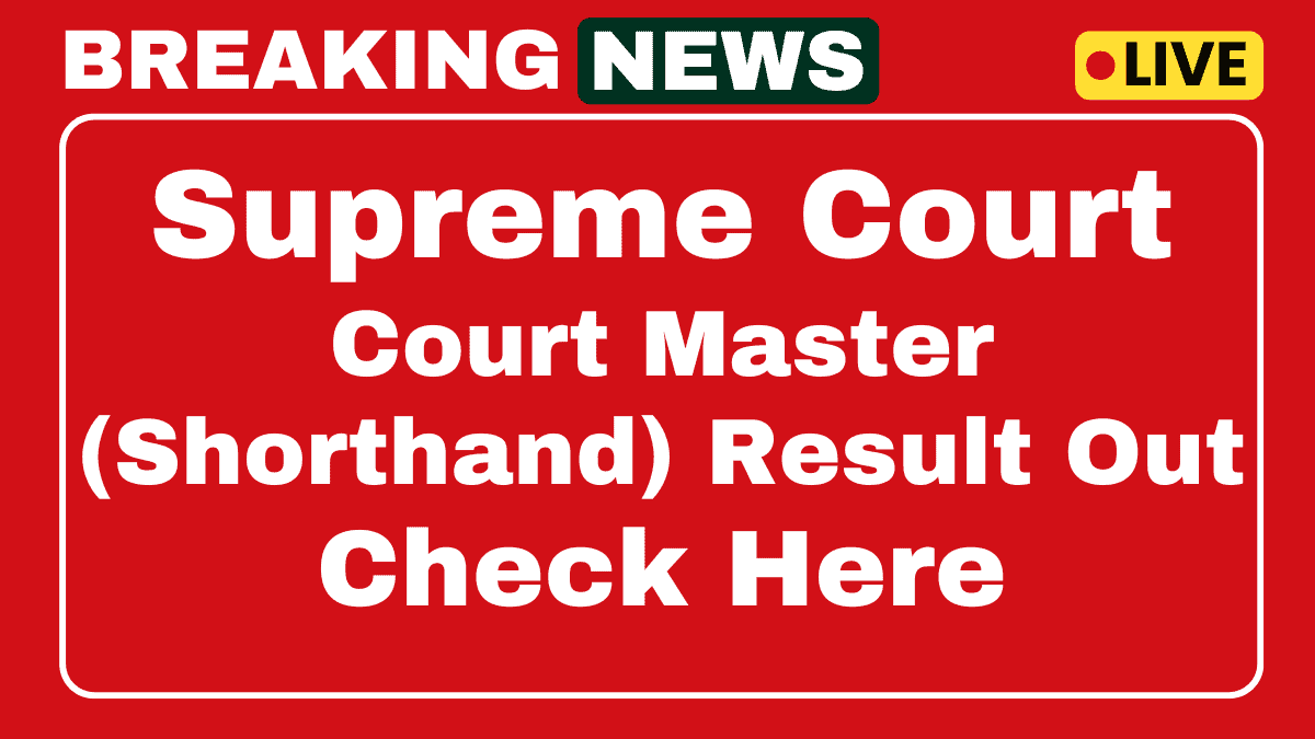 Supreme Court of India Court Master (Shorthand) Result 2025 link