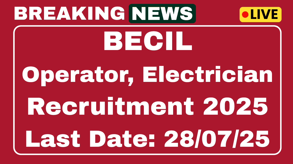 BECIL Recruitment 2025 Apply Form 10 STP Operator, Electrician and Others Posts 1 BECIL Recruitment 2025