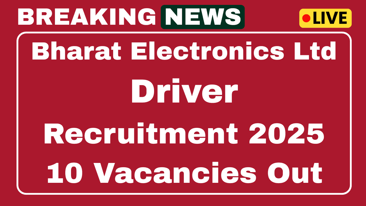 BEL Driver Recruitment 2025 Apply Now for 10 Posts 1 BEL Driver Recruitment 2025