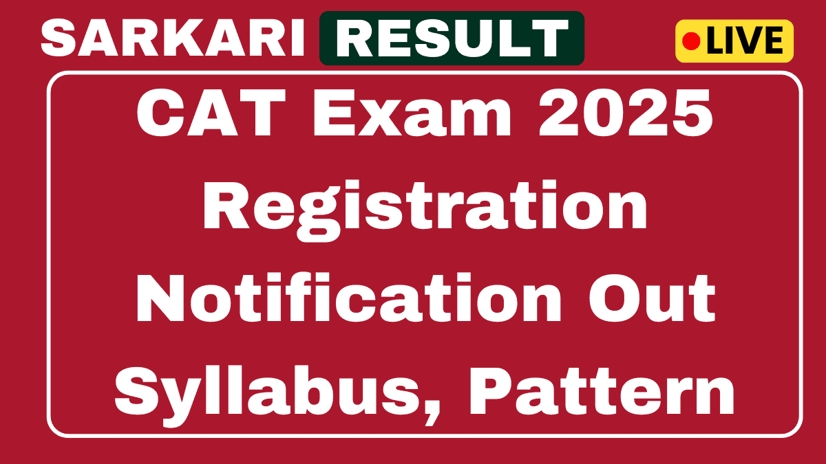CAT Exam 2025 Registration