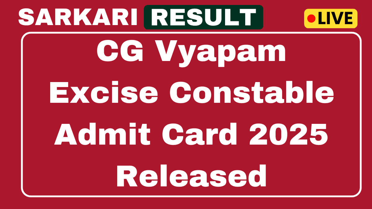CG Vyapam Excise Constable Admit Card 2025