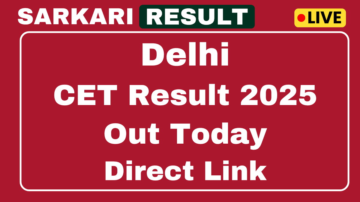 Delhi CET Result 2025
