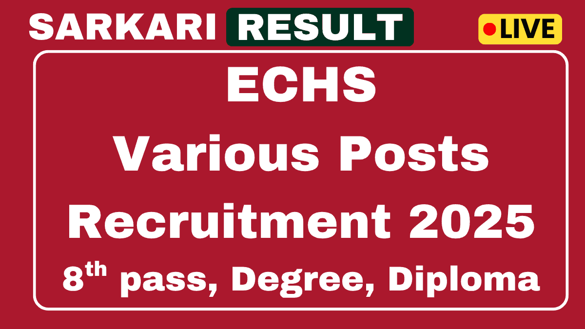 ECHS Various Posts Recruitment 2025