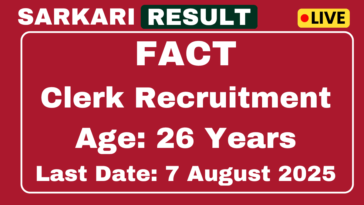 FACT Clerk Recruitment 2025