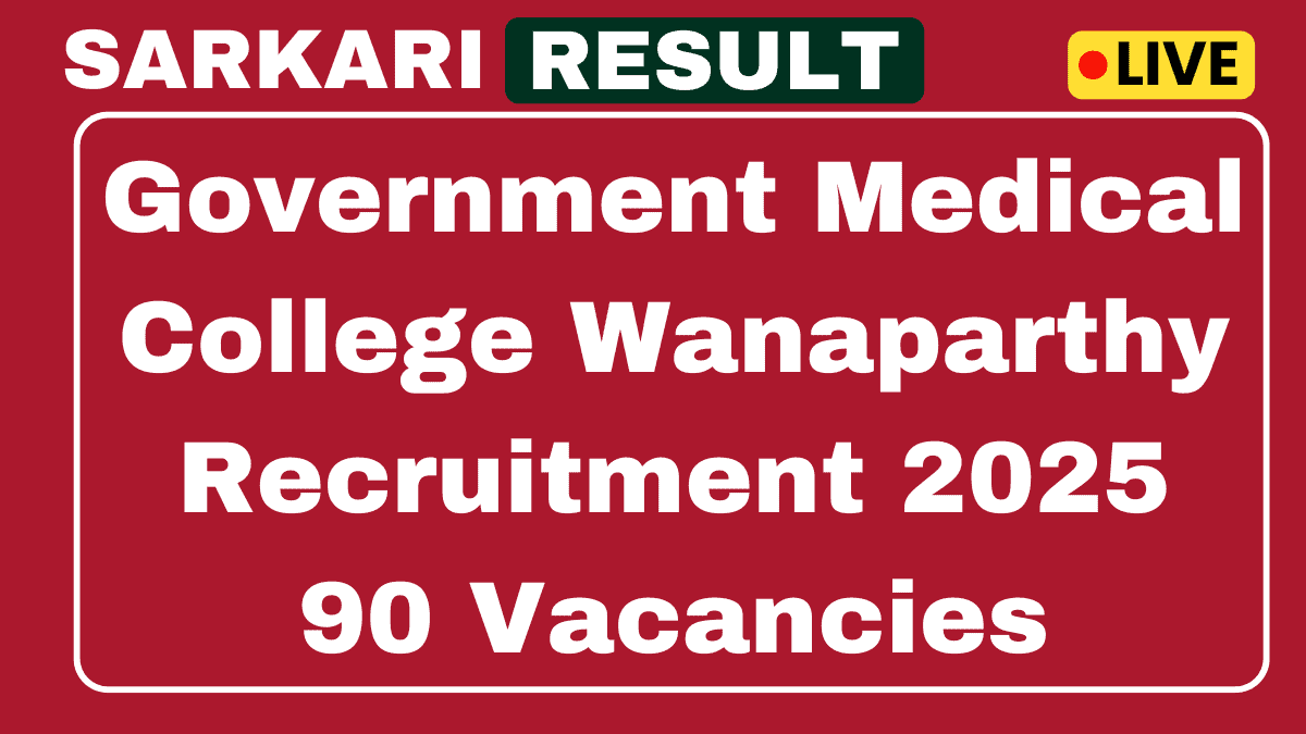 Government Medical College Wanaparthy Recruitment 2025