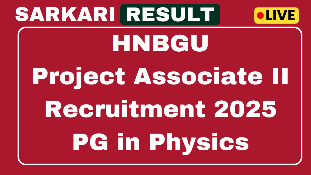 HNBGU Project Associate II Recruitment 2025