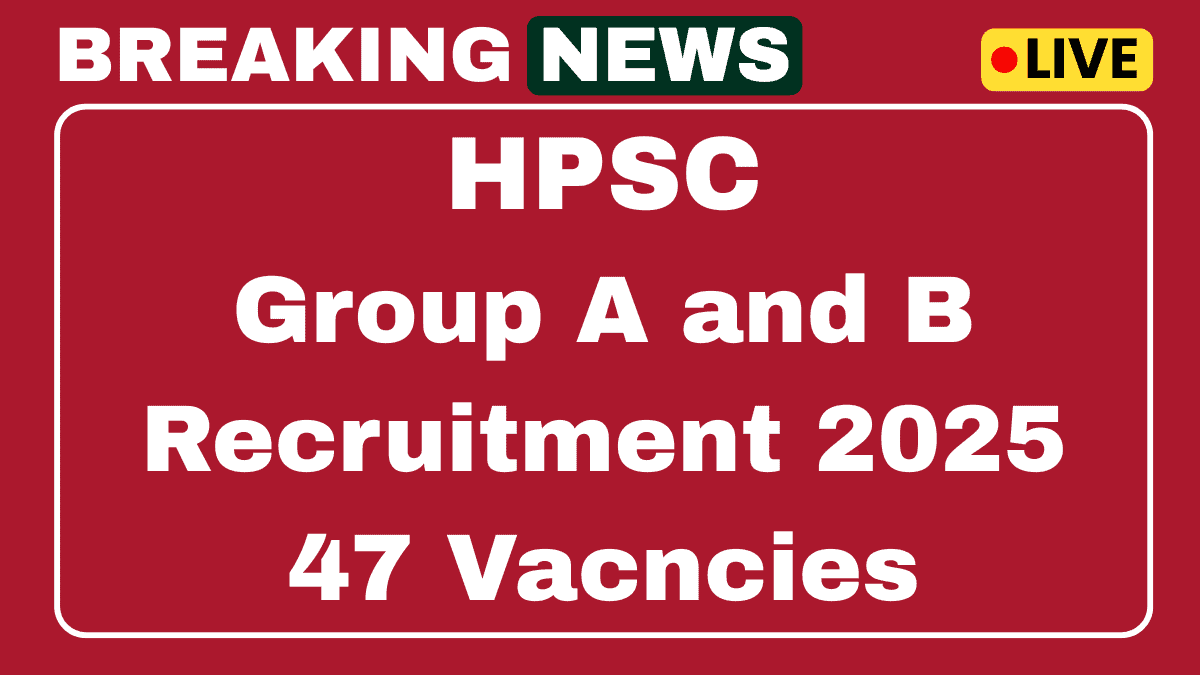 HPSC Group A and B Recruitment 2025 for Assistant Director, Senior Scientific Officers 47 Posts 1 HPSC Group A and B Recruitment 2025