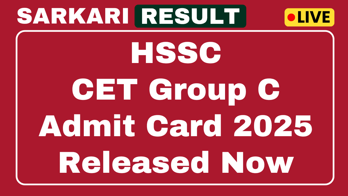 HSSC CET Group C Admit Card 2025