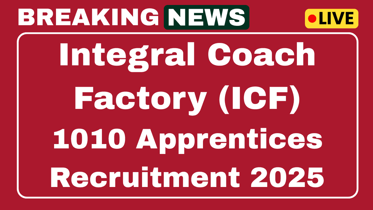 ICF Apprentices Recruitment 2025 Apply Form 1010 Posts 1 ICF Apprentices Recruitment 2025
