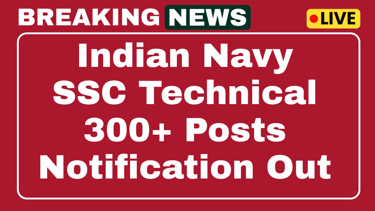 Indian Navy SSC Technical April Recruitment 2025-26 Apply Online 300+ Posts 1 Indian Navy SSC Technical April Recruitment 2025-26 Apply Online 300 Posts