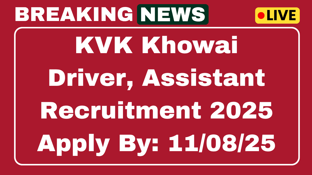 KVK Khowai Recruitment 2025 Apply Now Driver, Assistant and Other 03 Posts 1 KVK Khowai Recruitment 2025