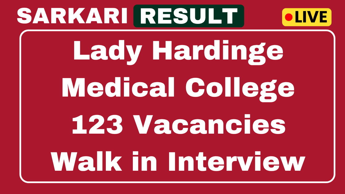 Lady Hardinge Medical College Recruitment 2025
