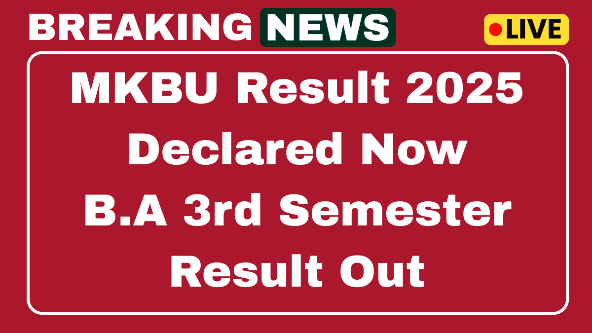 MKBU Result 2025 Declared Now | B.A 3rd Semester Result Out @ mkbhavuni.edu.in 1 MKBU Result