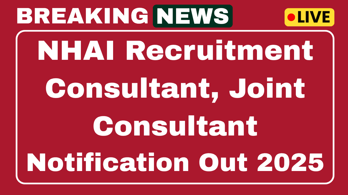 NHAI Recruitment 2025 Apply Offline Consultant, Joint Consultant 05 Posts 1 NHAI Recruitment 2025