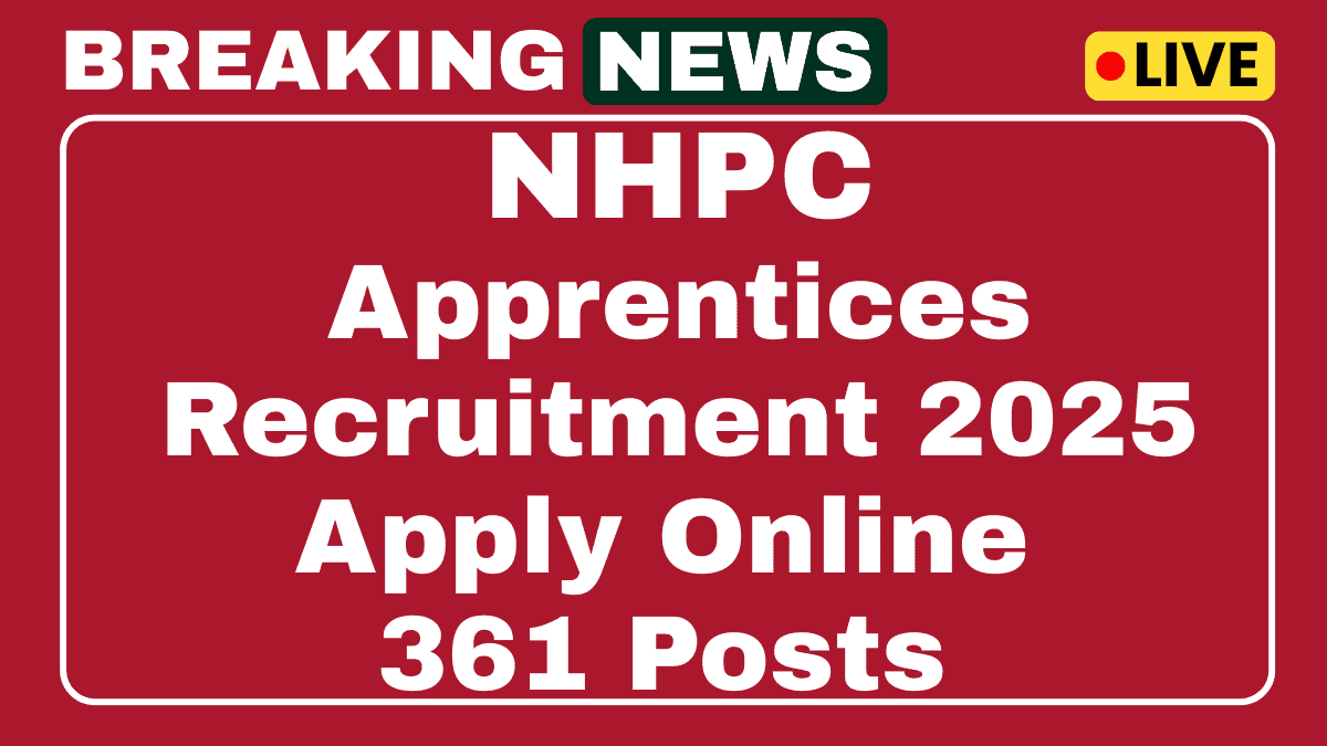 NHPC Apprentices Recruitment 2025 Apply Online 361 Posts 1 NHPC Apprentices Recruitment 2025