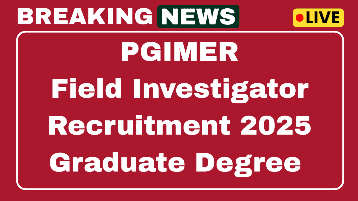PGIMER Field Investigator Recruitment 2025 Apply Online 02 Posts 1 PGIMER Field Investigator Recruitment 2025