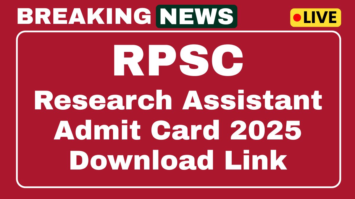 RPSC Research Assistant Admit Card 2025 Out Link rpsc.rajasthan.gov.in for Written Exam 1 RPSC Research Assistant Admit Card 2025