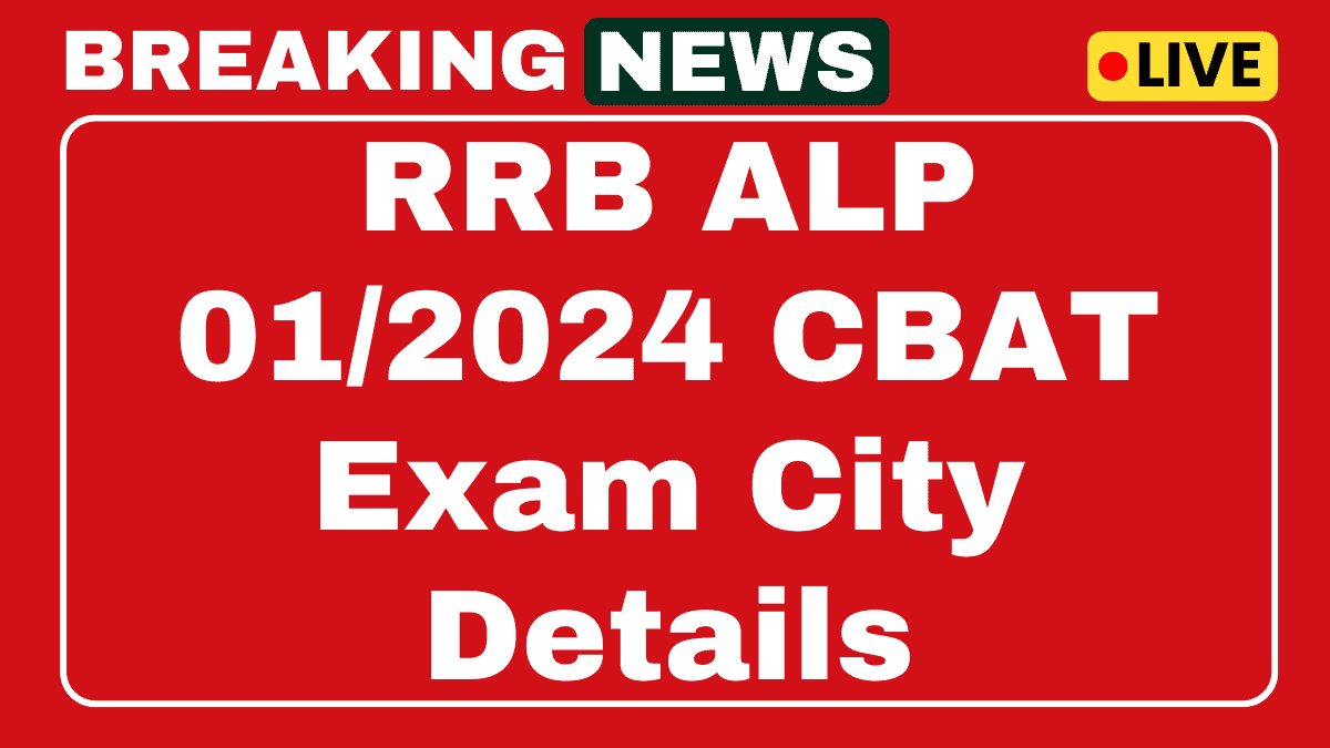 RRB ALP Exam City Details