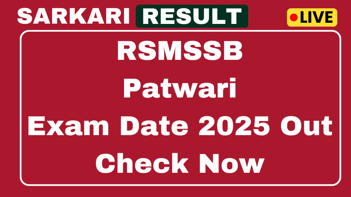 RSMSSB Patwari Exam Date 2025 Out