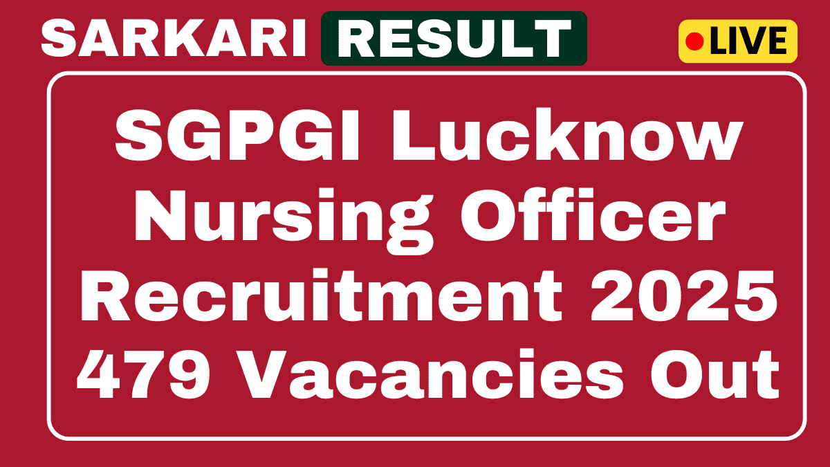 SGPGI Lucknow Nursing Officer Recruitment 2025