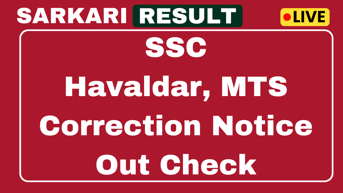 SSC Havaldar, MTS Vacancies Correction Notice Out 2025