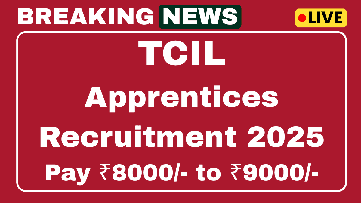 TCIL Apprentices Recruitment 2025 Apply Now for 17 Vacancies 1 TCIL Recruitment 2025