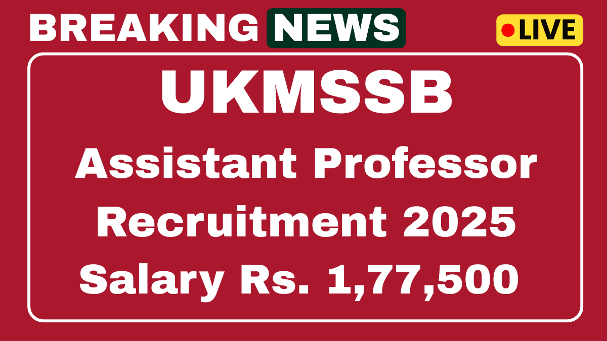 UKMSSB Assistant Professor (Nursing) Recruitment 2025 Apply Online for 16 Vacancies 1 UKMSSB Assistant Professor (Nursing) Recruitment 2025