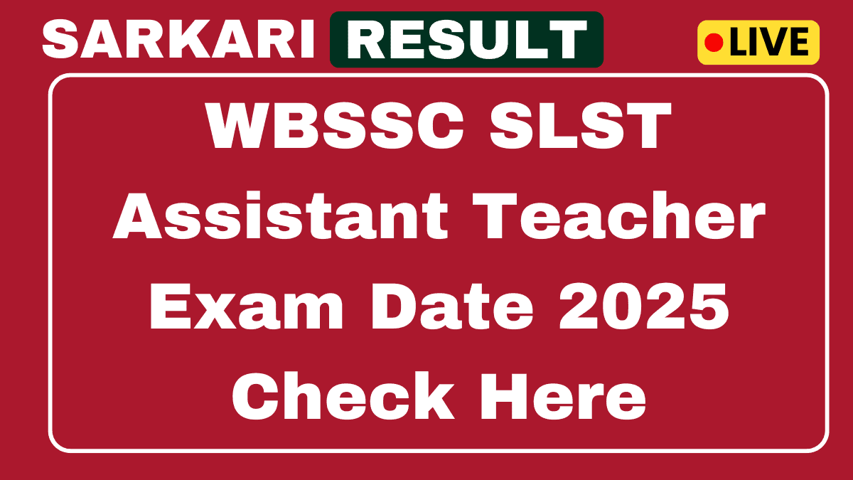 WBSSC SLST Assistant Teacher Exam Date