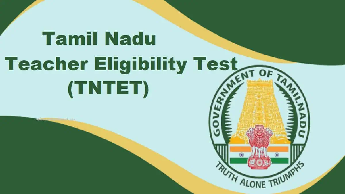 Tamil Nadu Teacher Eligibility Test - TNTET