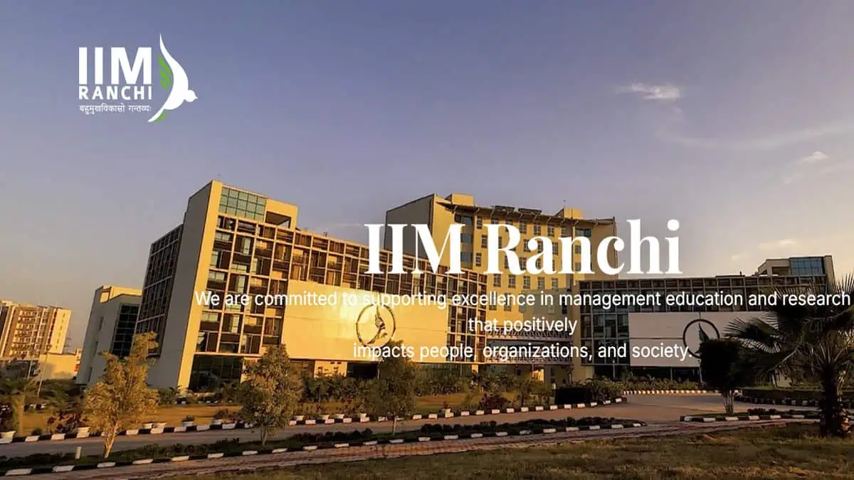 Indian Institute of Management Ranchi - IIM Ranchi