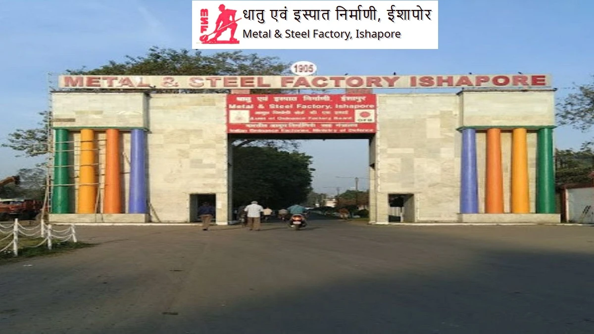 Metal and Steel Factory Ishapore