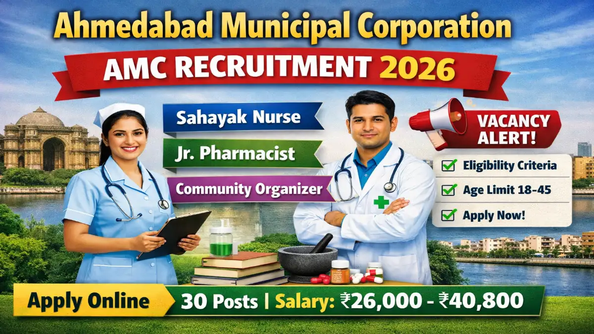 AMC Sahayak Nurse, Sahayak Junior Pharmacist and Other Posts Recruitment 2026 – Apply Online 30 Posts 3 AMC Sahayak Nurse, Sahayak Junior Pharmacist and Other Posts