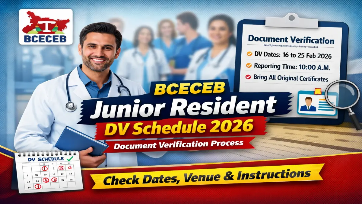 BCECE Junior Resident DV Schedule 2026 Out Required Documents 3 BCECE Junior Resident DV Schedule 2026