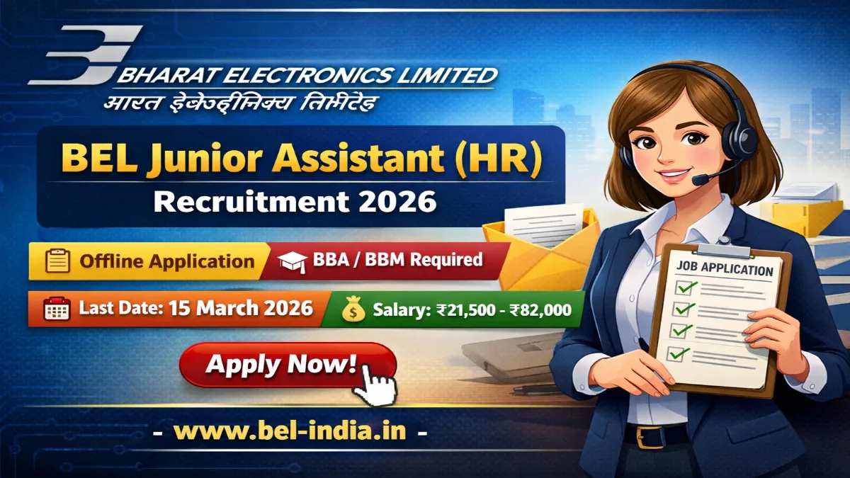 BEL Junior Assistant Recruitment 2026 – Online Form 3 BEL Junior Assistant (HR) Recruitment 2026