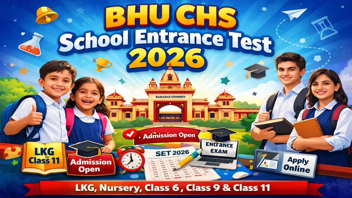 BHU CHS SET Online Form 2026 Apply Check Admission Details 3 BHU CHS School Entrance Test (SET) 2026