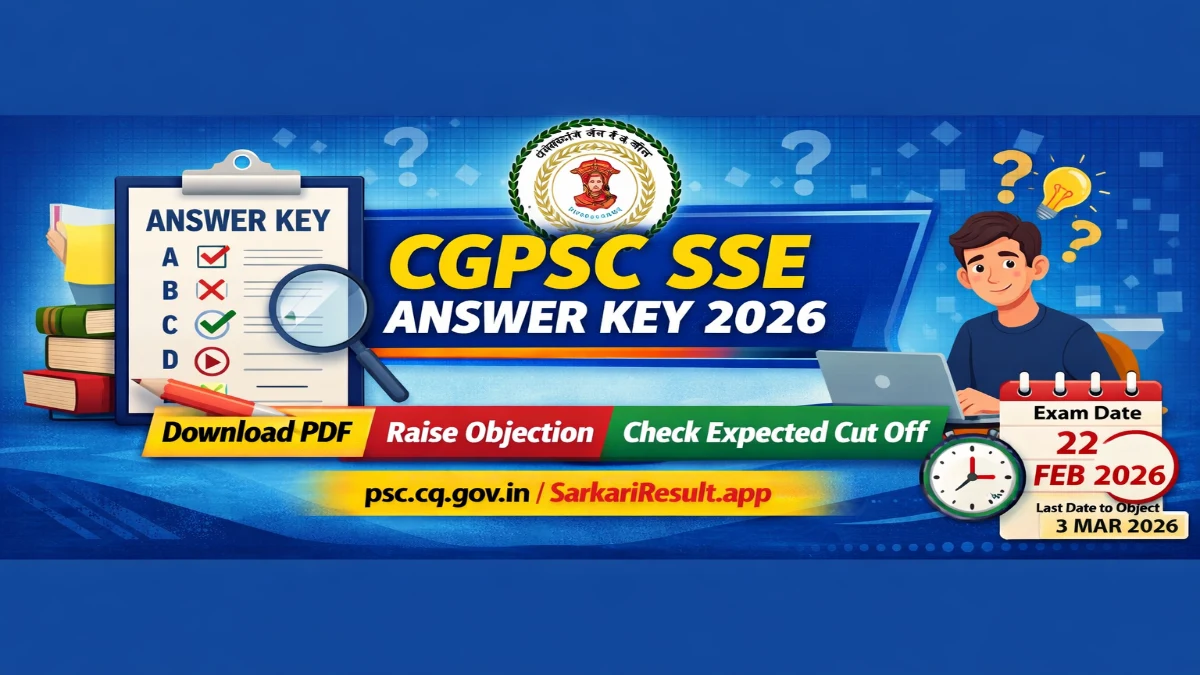 CGPSC SSE Answer Key 2026 Out Raise Objection Link Check 3 CGPSC SSE Answer Key 2026