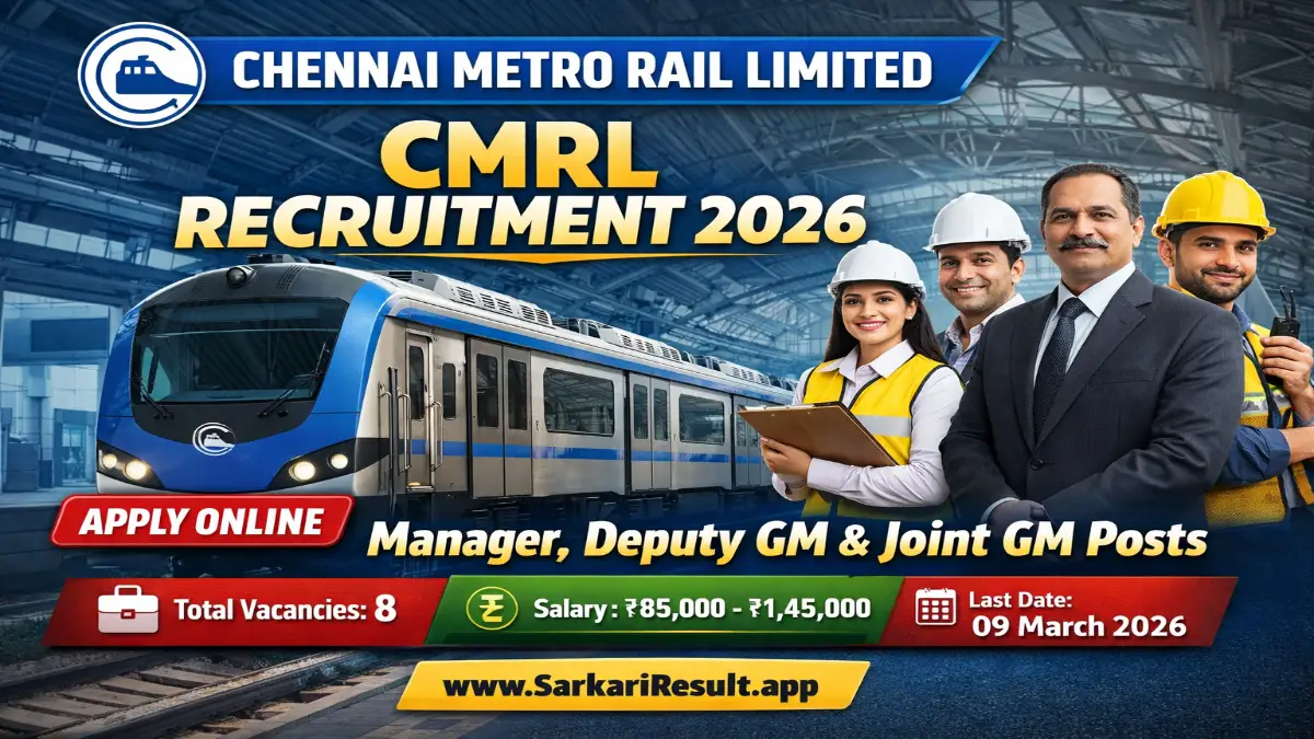 CMRL Recruitment 2026 – Apply Online Manager, DGM and More Posts 3 CMRL Recruitment 2026